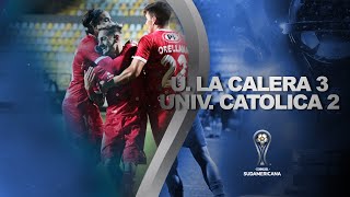 U LA CALERA vs UCATÓLICA 32  RESUMEN  CONMEBOL SUDAMERICANA 2022 [upl. by Libbie]