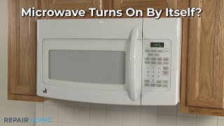 Microwave Turns On By Itself — Microwave Troubleshooting [upl. by Sammer]