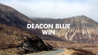 Deacon Blue  Win Official Audio [upl. by Ilegna]