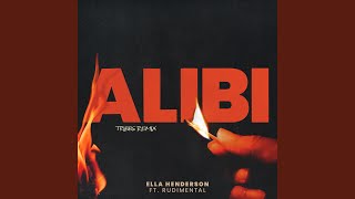 Alibi feat Rudimental TRIBBS Remix [upl. by Yuh]