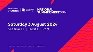 GoCardless Swim England National Summer Meet 2024 50m  Session 13  Heats  0830 [upl. by Elocn]