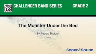 The Monster Under the Bed by Robert Sheldon – Score amp Sound [upl. by Ecissej]