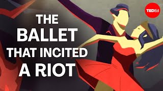 The ballet that incited a riot  Iseult Gillespie [upl. by Felt]