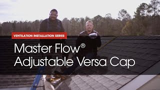 HowTo Install Master Flow Versa Cap  GAF Roofing [upl. by Aivalf]