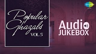 Popular Ghazals Collection  Vol 5  Old Hindi Songs  Audio Jukebox [upl. by Ahsiak204]