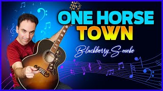 How To Play One Horse Town  Blackberry Smoke  Easy Guitar [upl. by Pals800]