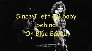 Linda Ronstadt  Blue Bayou  Lyrics [upl. by Lemuelah]