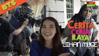 Di Sebalik Tabir Cerita Ceria Raya Jihan Muse [upl. by Betteanne]