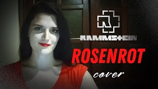 Rammstein  Rosenrot female cover [upl. by Levram]