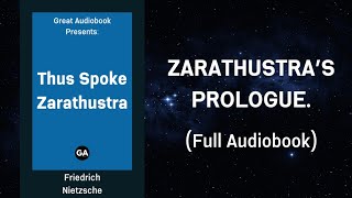 Thus Spoke Zarathustra by Friedrich Nietzsche  Zarathustras Prologue  Full Audiobook 🎧 [upl. by Arada824]