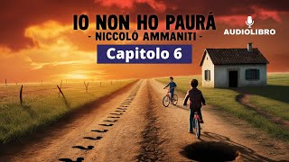 Niccolò Ammaniti  IO NON HO PAURA Audiolibro  Capitolo 6 [upl. by Dragone]