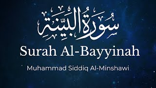 Surah AlBayyinah  Muhammad Siddiq AlMinshawi  English Translation [upl. by Gilbertina]