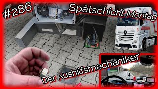 286 Spätschicht Montag amp der Aushilfsmechaniker [upl. by Burchett]