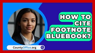 How To Cite Footnote Bluebook  CountyOfficeorg [upl. by Leinoto]