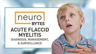 NeuroBytes Acute Flaccid Myelitis Diagnosis Management amp Surveillance  AAN [upl. by Quintilla474]