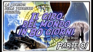 Audiolibro Il giro del mondo in 80 giorni  Parte 1°  Jules Verne [upl. by Odnamla]