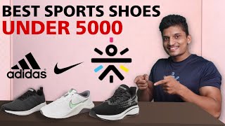 3 Best Sport Shoes under Rs 5000 [upl. by Hsakiv130]