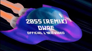 SLIDE 2055 REMIX OFFICIAL LYRIC VIDEO [upl. by Boeschen]