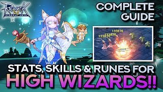 HIGH WIZARD GUIDE Stat Skill and Rune Build  Ragnarok Mobile Eternal Love [upl. by Orvie314]