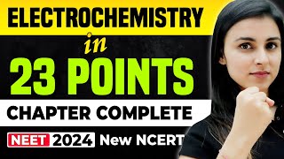 𝗡𝗘𝗘𝗧 𝟮𝟬𝟮𝟰  Electrochemistry in 𝟐𝟑 𝐏𝐎𝐈𝐍𝐓𝐒  Full Chapter Complete  NEW NCERT [upl. by Adaner]