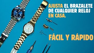 Cómo AJUSTAR el Brazalete a CUALQUIER reloj en Casa 😯🪛Rápido y Fácil QUITAR LOS ESLABONES ⌚ [upl. by Lissi593]