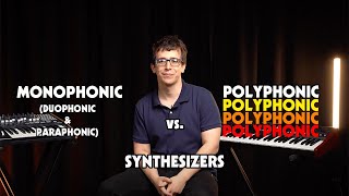 Polyphonic vs Monophonic vs Duophonic vs Paraphonic Synthesizers  The Differences Explained [upl. by Chatav241]