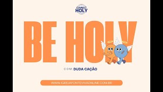 Connect Holy  Be Holy 1730 [upl. by Arodoet719]