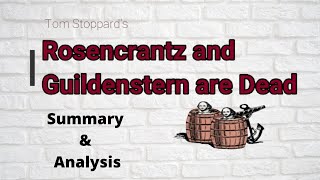 Stoppards Rosencrantz and Guildenstern are Dead Summary amp Analysis [upl. by Deth]