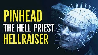 Pinhead THE HELL PRIEST Hellraiser Explained [upl. by Am]