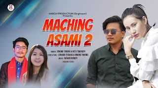 Maching Asami 2  Binong Timung amp Nitu Timungpi  Official Karbi New song  2024 [upl. by Beaufert769]