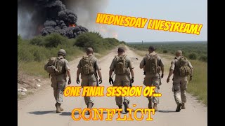 Wastrel Wednesday  CONFLICT LIVE [upl. by Bobette928]