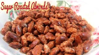 Sugar Roasted Almonds [upl. by Aneehsal]