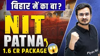 NIT Patna 🔥 Complete Details  Upto 16 Cr Annual Package 🤩💪 [upl. by Iggem]