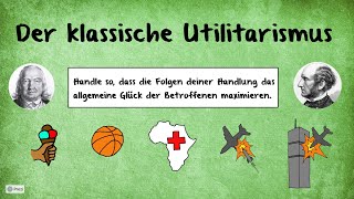 Klassischer Utilitarismus Bentham und Mill [upl. by Emoryt161]