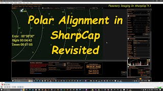 SharpCap Polar Alignment Revisited [upl. by Geffner]