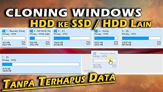 Cara Cloning Windows Dari HDD ke SSDHDD Lain Tanpa Terhapus Data [upl. by Aihseuqram353]