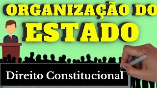 Organização do Estado Direito Constitucional  Resumo Completo [upl. by Drofhsa]