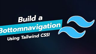 Build a Bottom Navigation Component with Tailwind CSS 🚀📱 [upl. by Ahcsas]