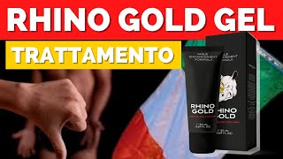 RHINO GOLD GEL  PARERE SUL RHINO GOLD GEL  Rhino Gold Gel Funziona  Rhino Gold Gel Trattamento [upl. by Fabien410]