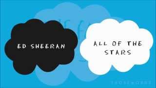 Ed Sheeran  All Of The Stars Lyrics [upl. by Adlev]