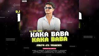 Kaka Baba  Rework Ut Dance  सुन काका बाबा Dj VKR BHAI 20  dj vkr bhai nagpuri dj song [upl. by Raney108]