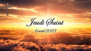 Jeudi Saint  6 avril 2023 [upl. by Adlaremse]