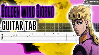 Golden Wind OST Main Theme Giornos  JoJos Bizarre Adventure Guitar Tutorial Tab [upl. by Dalli]