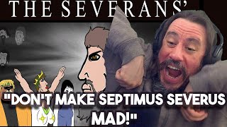 Vet Reacts Dont Make Septimus Severus MAD The Severan Dynasty Unbiased History  Rome XIII [upl. by Doolittle]