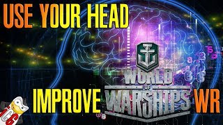 World of Warships  Use Your Head Improve Win Rate [upl. by Ytsirk]