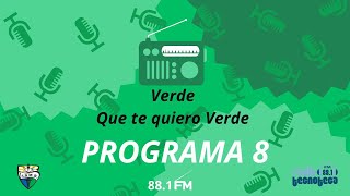 Verde que te quiero verde I Programa 8 I Radio ISMB [upl. by Llerrot]