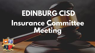 03072023 ECISD Insurance Committee Meeting [upl. by Rosenthal648]