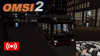 OMSI 2 Hamburg G25 Steering Wheel and Pedals Livestream [upl. by Gnilyarg]