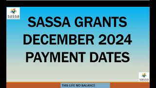 SASSA Grants Payments Dates for December 2024  SASSA Pay Dates 2024 [upl. by Kceb351]