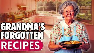 20 Forgotten Recipes Your Grandma Always Had On The Table [upl. by Nunes]